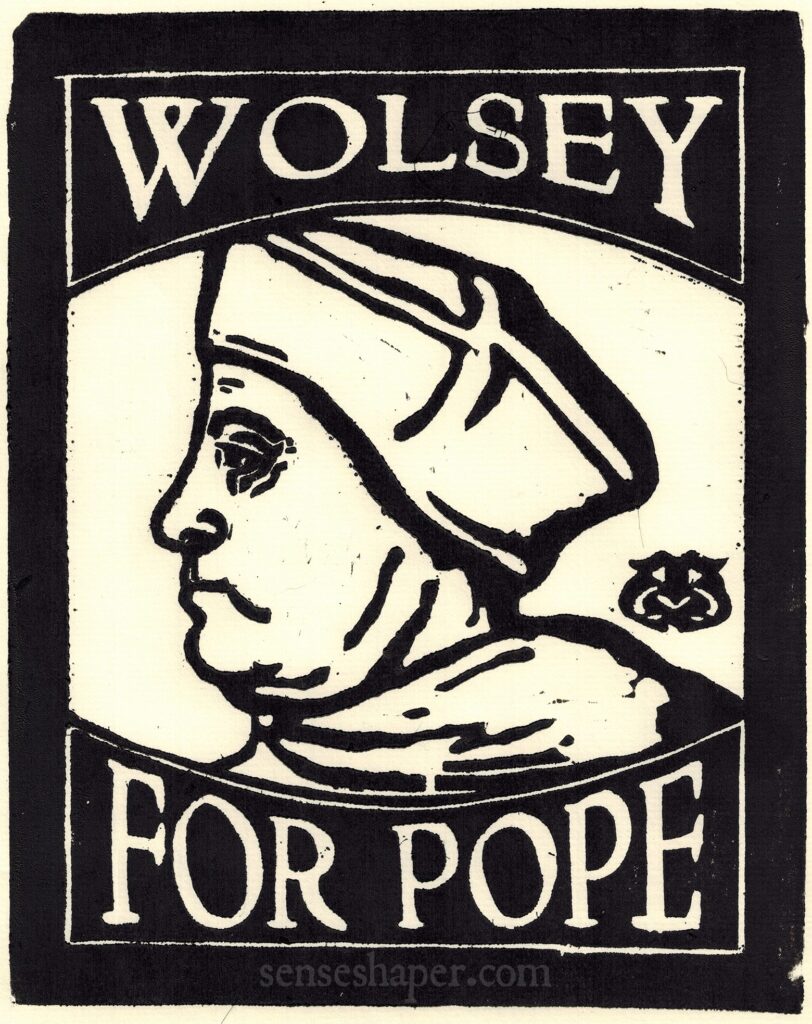 Cardinal Thomas Wolsey for Pope woodcut by Senseshaper
