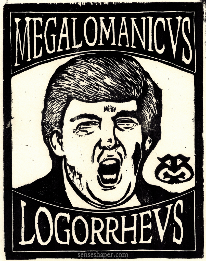 Donald Trump-Senseshaper-Megalomanicus Logorrheus